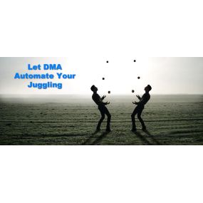 Let DMA Automate Your Juggling