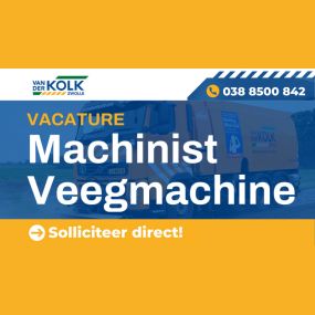 Vacature machinist veegmachine bij van der Kolk Zwolle