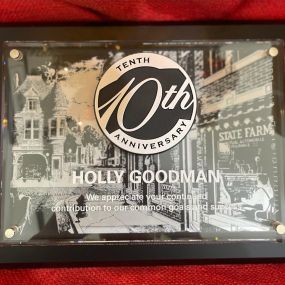 Celebrated 10 years being a State Farm Agent! Thank you to my team and all of my wonderful customers! - Holly Goodman State Farm