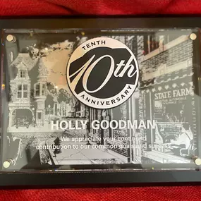 Celebrated 10 years being a State Farm Agent! Thank you to my team and all of my wonderful customers! - Holly Goodman State Farm