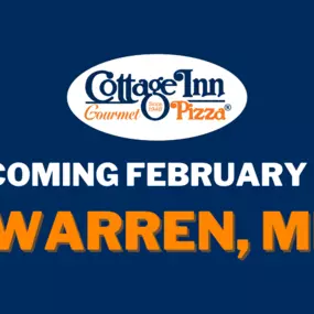 Cottage Inn Pizza Warren opening February 1st, 2021