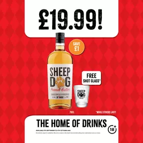 £19.99 sheepdog, free shot glass.