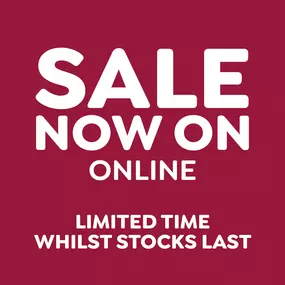 Sale Now On Online - Limited Time, Whilst Stocks Last