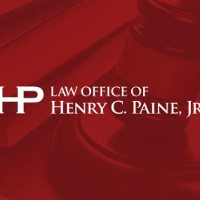 Law Office of Henry C. Paine, Jr. - Free Consultation
