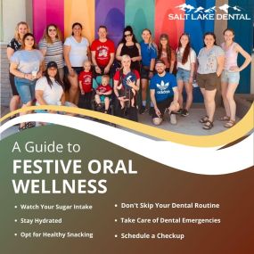 Festive Oral Wellness Tips by Dentist in Salt Lake City, UT - Salt Lake Dental