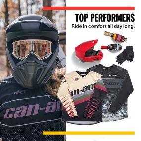 Go to new adventures feeling comfortable and stylish. With Can-Am Top Performers apparel, you can ride all day long feeling warm, dry and protected.