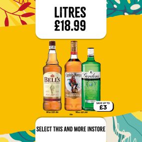 Litres £18.99 bells, captai morgans and gordons Select convenience