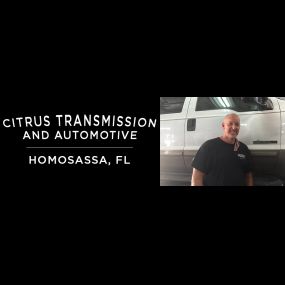 Citrus Transmission and Automotive, handles a lot of diesel work as well as automotive and we like to provide quality work that means our customers get where they are going with great faith in their mechanics and feel they have a fair price.