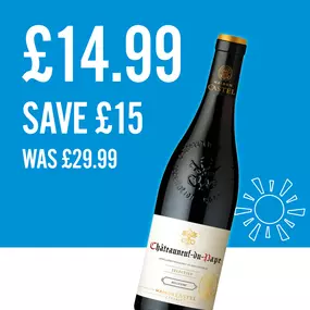 Save £15 off this bottle of Chateauneuf Du Pape