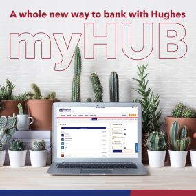 Announcing myHUB: A Whole New Way to Bank with Hughes!