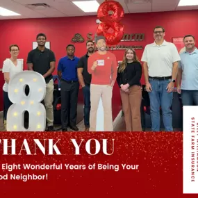 Billy Williamson - State Farm Insurance Agent celebrating 8 years as a State Farm Agent! Thank you for being our support!