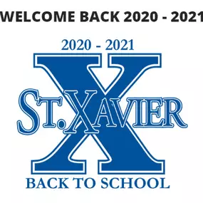 Back to School 2020-2021 - St Xavier High School - Men for Others - the X Factor - call: 513.761.7600