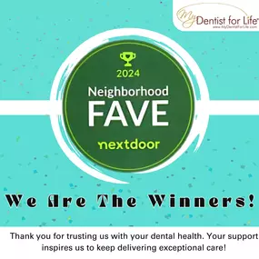 2024 Neighborhood Faves Winners - My Dentist For Life of Plantation