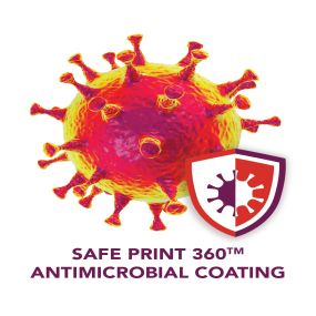 Safe Print 360 - Antimicrobial Substrate Coating - Protect your printed products with our bacterial growth inhibitor. For more information call 859.331.6636