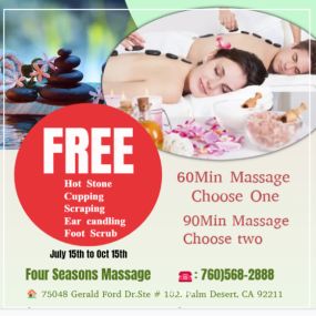 From July 15 to October 15, buy a therapeutic massage for 60 minutes or more and get a free (ear candling, cupping, hot stone, foot scrub, scraping). 60 Mins Choose One 90 Mins Choose Two.