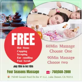 From July 15 to October 15, buy a therapeutic massage for 60 minutes or more and get a free (ear candling, cupping, hot stone, foot scrub, scraping). 60 Mins Choose One 90 Mins Choose Two.