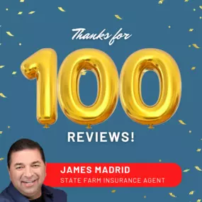 James Madrid - State Farm Insurance Agent
Thank you all for 100 Google reviews!