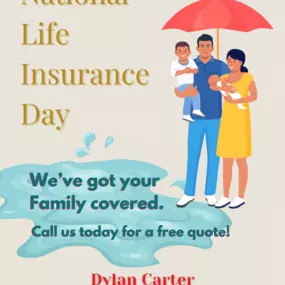 Today is National Life Insurance Day! Call our office for a free quote!