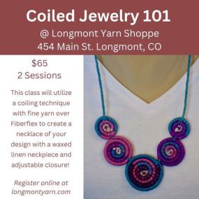 Save the date for our popular Coiled Jewelry 101 class on April 14th and 28th!