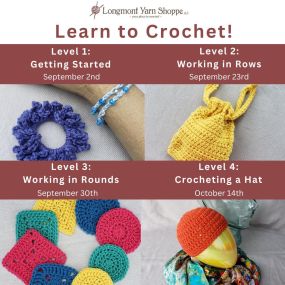 Learn to Crochet Level 2 - Working in Rows (in person) on September 23rd! Save your seat at https://www.longmontyarn.com/classes.htm...
