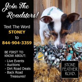 Join us as we roll out a NEW WAY to CONNECT with you! Be the first to see what’s new and happening in the minutes and hours at STONE FEATHER ROAD! Be first to know about our FB Lives, Auctions, Dirt Road Deals, & Back Road Treasures!
Happy Day!  Let’s CONNECT! 
Text the word STONEY to 844-904-3359