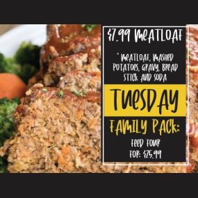 Are you a big fan of meatloaf? Give our meatloaf a try at Thirsty Buffalo Saloon. It is only $7.99 on Tuesdays and it includes meatloaf, mashed potatoes, gravy,  a breadstick, and a soda. Get the family pack for $25.99!