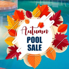 Fall / Autumn 2022 Huge Pool Sale, TX