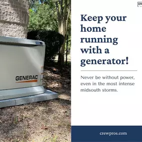 Keep your whole house running, even when the electricity goes out! With severe weather common in the midsouth area, a generator can be a great move for you and your family. CrewPros offers Generac generators and expert installation services by our factory-trained technicians. Say goodbye to power outages with automatic backup, no need to refuel, and remote monitoring through the Generac mobile app!