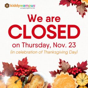 Our stores are closed on Thursday, November 23, in celebration of Thanksgiving Day. May you all enjoy this wonderful celebration, and we wish you peace, prosperity, and plenty of pumpkin pie! ????????