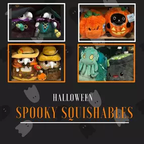 Halloween is around the corner! Come get your spooky Squishable before they’re gone!