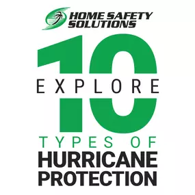 Explore our 10 different types of hurricane protection!