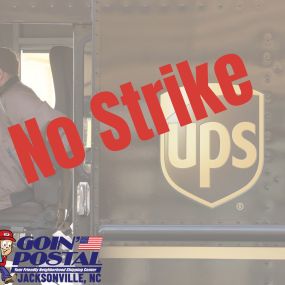 Whew! Strike averted by UPS. Come ship today with Goin’ Postal of Jacksonville, NC- your friendliest and BEST local mailing and shipping store service Camp Lejeune, Jacksonville, and Onslow County. Shipping UPS, FedEx, USPS (Post Office), and DHL EVERYDAY!