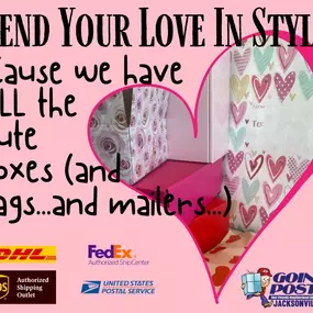 Send your love this Valentine's season in style. Goin’ Postal of Jacksonville NC has the widest, best, most colorful (and most memorable) selection of decorative shipping boxes, padded mailers, and poly bags. Shipping FedEx, UPS, USPS, and DHL each and every day- at your friendly (and loving) neighborhood shipping center- Goin’ Postal of Jacksonville, NC.