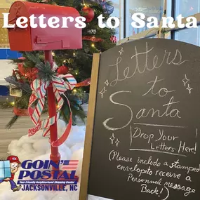 Jacksonville- we are excited to announce Goin’ Postal’s annual “Letters to Santa” campaign. All children (young and old) are invited to write a personal letter to Santa and send it in our exclusive, very special, incredibly festive, and magical North Pole Mailbox. Include a self-addressed, stamped envelope for a personal reply! Only at Goin’ Postal of Jacksonville- your friendly (and best!) neighborhood shipping center.