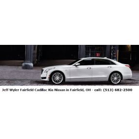 Jeff Wyler Fairfield Auto Mall - Cadillac KIA Nissan - New and Used Cars, Trucks and SUVs - Call 513.682.2500