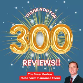 Thank you so much for 300 reviews! We are so happy to help with all of your insurance needs