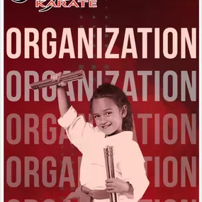 Developing organization skills, big or small, will set you up for success in all aspects of karate, school and life!