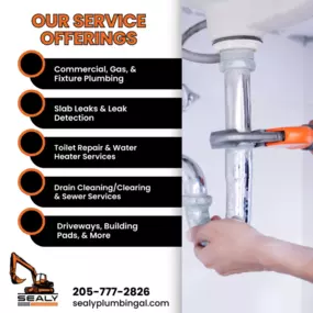 Sealy Plumbing & Excavation, your trusted experts, are just a call away. Call 205-777-2826 for seamless home maintenance.