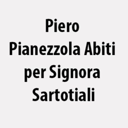 Logo fra Piero Pianezzola  Abiti per Signora Sartoriali