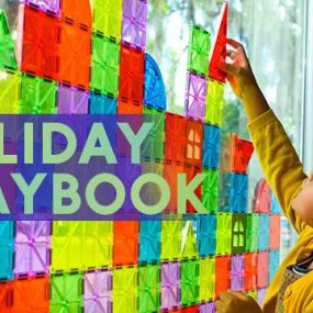 Celebrate the magic of the holidays with new family traditions and quality play time that spark the imagination. Click the link to enjoy a few of our favorite things in our Holiday Playbook.
