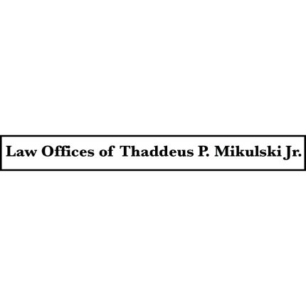 Logo od Law Offices of Thaddeus P. Mikulski Jr.