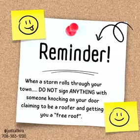 REMINDER: with the recent storms that have rolled through- PLEASE get an estimate from a reputable contractor/roofer/body shop BEFORE you file a claim. DO NOT sign something from a random company that knocks on your door and promises you the world.
2 age-old saying to keep in the back of your mind:

If it's too good to be true, it probably is!

Do not answer the door to strangers! stranger danger is real!

#justcallkira