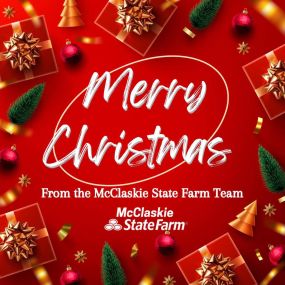 Merry Christmas from Mike McClaskie State Farm Insurance team!