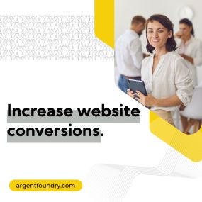 Increase Website Conversions With Argent Foundry Guarantee!