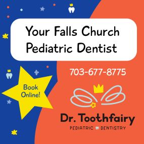 Dr Toothfairy, Pediatric Dentistry, Falls Church, VA.  Your Falls Church Pediatric Dentist.