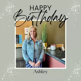 Join us in wishing a Happy Birthday to Ashley! We hope your day is filled with joy, laughter, and everything that makes you happy! #happybirthday #employeecelebration