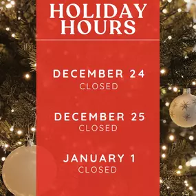 Happy Holidays! Below are our holiday hours for the upcoming week and the week of New Year’s. We wish everyone a joyful and safe holiday season! ????