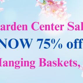 Garden Center Sale!