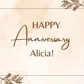 Happy work anniversary, Alicia!