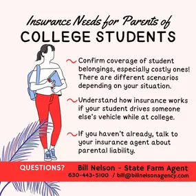 There's a lot to do before dropping your kid off at college. I can help you check proper insurance coverage off your list!